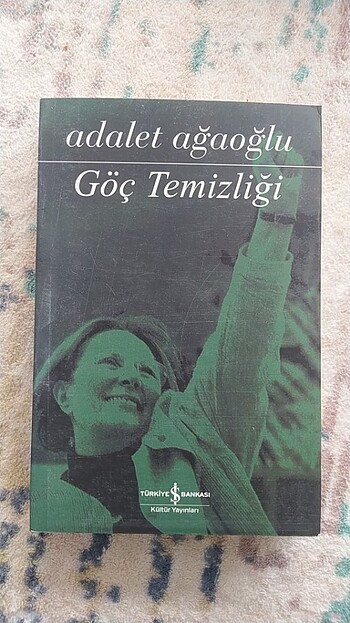 Adalet Ağaoğlu göç temizliği 