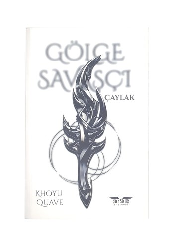 Gölge Savaşçı / Çaylak - Khoyu Quave | PERSEUS YAYINEVİ