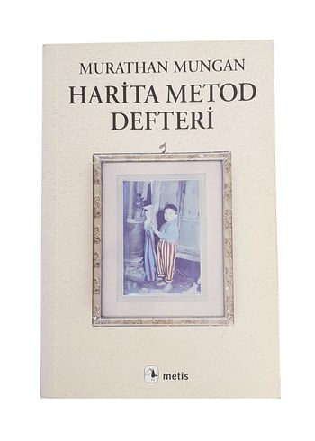 Harita Metod Defteri - Murathan Mungan | METİS YAYINLARI