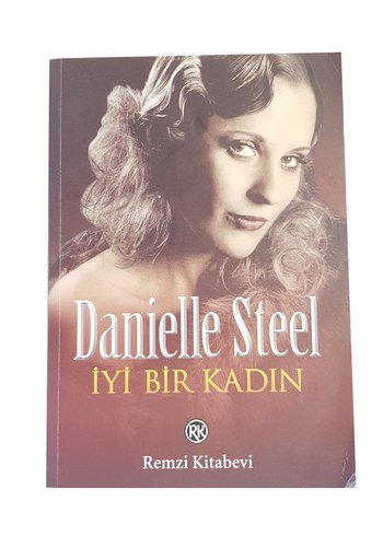 İyi Bir Kadın - Danielle Steel | REMZİ KİTABEVİ