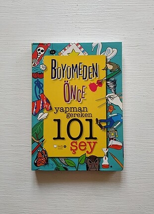 Büyümeden Önce Yapman Gereken 101 Şey - Laura Dower 