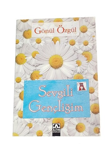 Sevgili Gençliğim - Gönül Özgül | ALTIN KİTAPLAR 