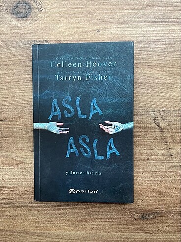 asla asla, tarryn fisher ve colleen hoover