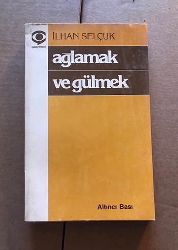 İlhan Selçuk - Ağlamak ve Gülmek Kitabı