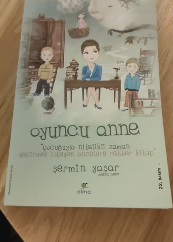 Oyuncu Anne - Çocuğuyla Nitelikli Zaman Kitabı
