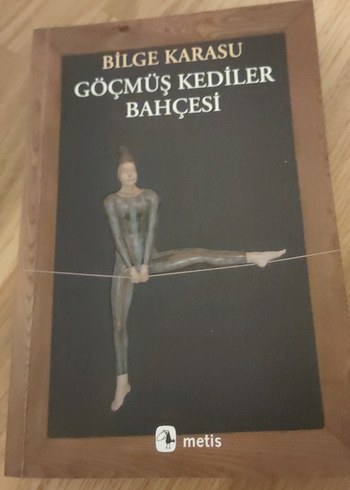 Göçmüş Kediler Bahçesi - Bilge Karasu