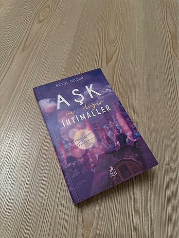 Aşk Ve Diğer İhtimaller ~Betül Güçlü