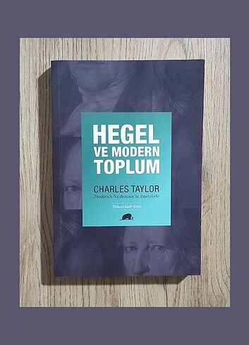 Hegel ve Modern Toplum - Charles Taylor 