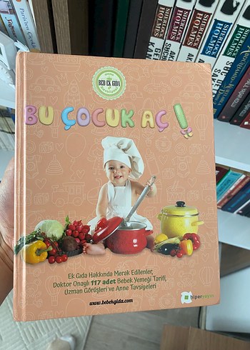 Bu Çocuk Aç! - Bebek Yemekleri Kitabı