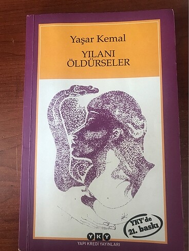 Yaşar Kemal - yılanı öldürseler