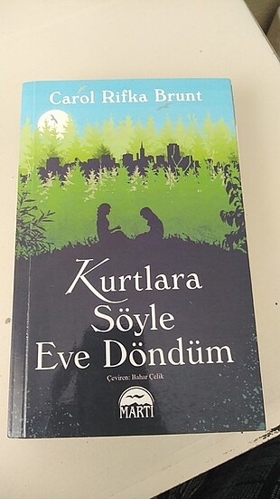 Kurtlara söyle eve döndüm