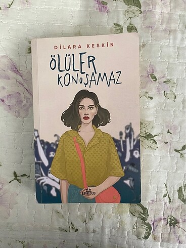 Ölüler Konuşamaz Dilara Keskin