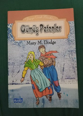 Gümüş Patenler - Mary M. Dodge