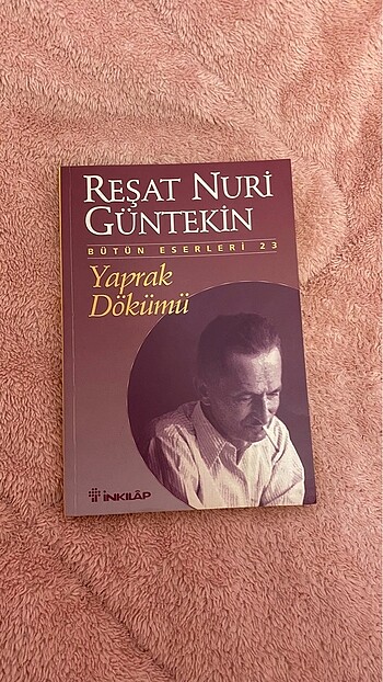 Reşat Nuri Güntekin Yaprak Dökümü