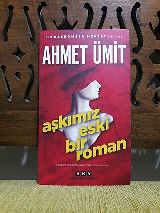 Ahmet Ümit aşkımız eski bir roman