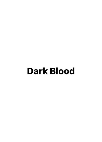 dark blood 