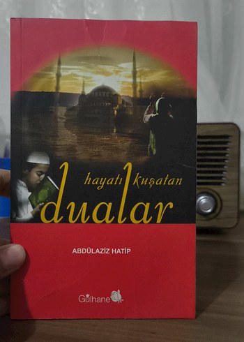 Hayatı Kuşatan Dualar