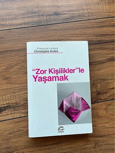 Zor kişilikler?le yaşamak iletişim yayınları
