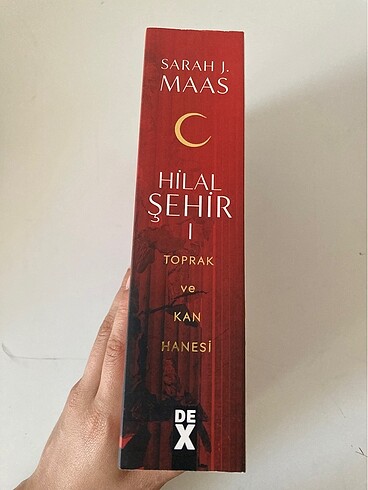 Hilal Şehir 1 Toprak ve Kan Hanesi/Dex yayınları / Sarah J. Maas