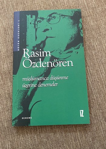 Müslümanca Düşünme Üzerine Denemeler - Rasim Özdenören