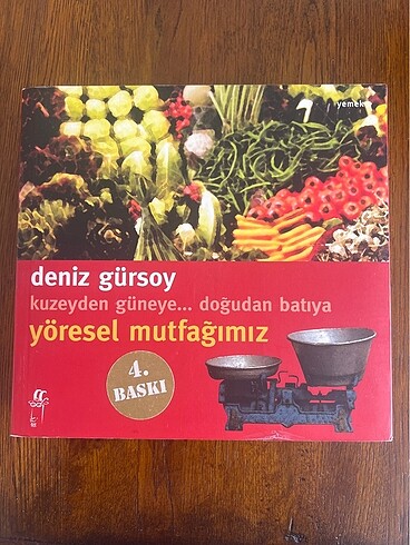 Deniz Gürsoy - kuzeyden güneye? doğudan batıya Yöresel Mutfağımı