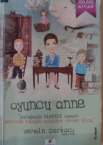 Oyuncu Anne - Anne ve Çocuk Rehber Kitap