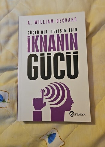 İknanın Gücü - Güçlü İletişim İçin Kitap