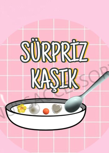 Sürpriz kaşık