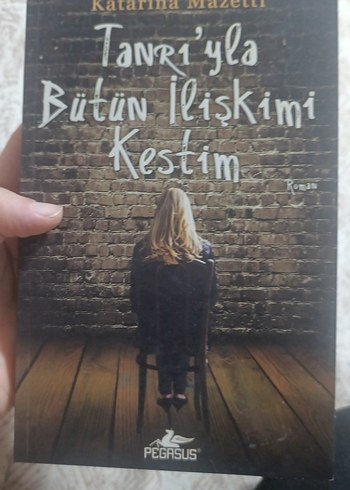 Tanrı'yla Bütün İlişkimi Kestim Roman