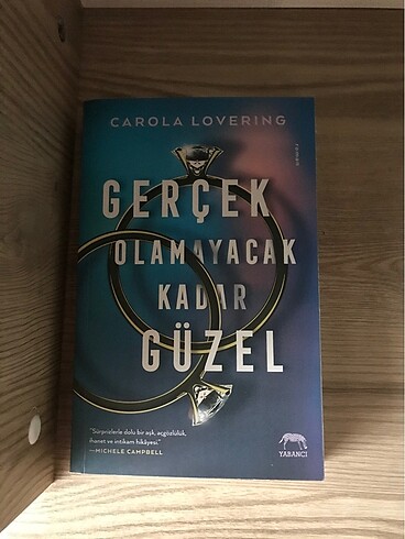 gerçek olamayacak kadar güzel carola lovering