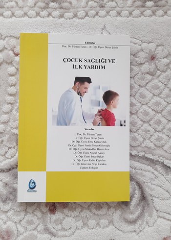 Çocuk Sağlığı ve İlk Yardım/ Türkan Turan, Derya Şahin