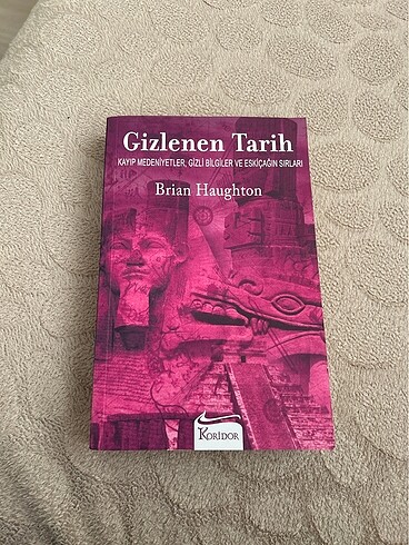 gizlenen tarih, kayıp medeniyetler, gizli bilgiler ve eskiçağın 