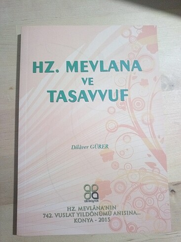 Hz. Mevlana ve Tasavvuf Dilaver Gürer 