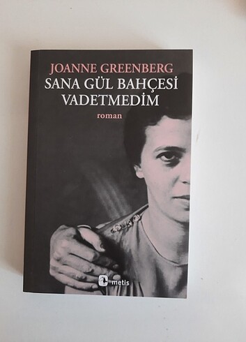 Sana gül bahçesi vadetmedim joanne greenberg