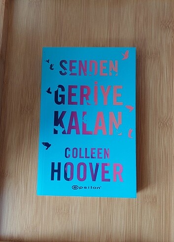 Senden Geriye Kalan Epsilon Yayınları Colleen Hoover 