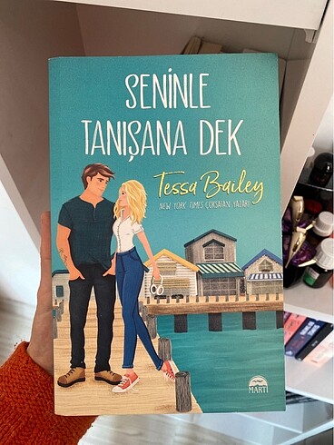 Tessa Bailey- Seninle Tanışana Dek