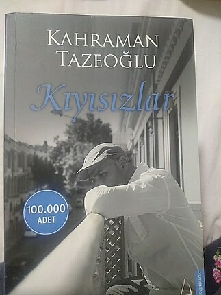 Kahraman Tazeoğlu kıyısızlar