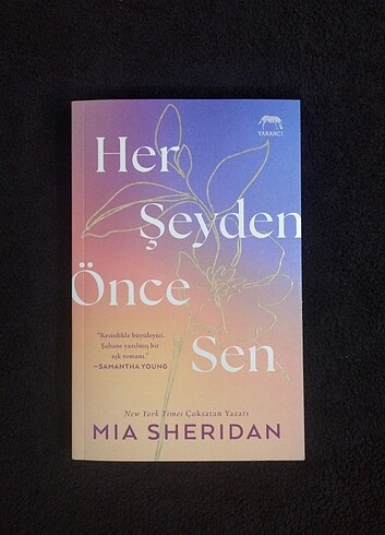 Her şeyden önce sen (Mia sheridan)