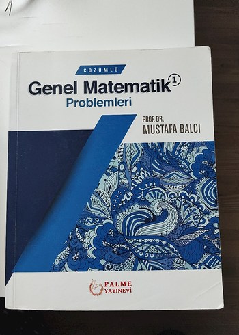Genel Matematik 1 Problemleri - Prof. Dr. Mustafa Balcı