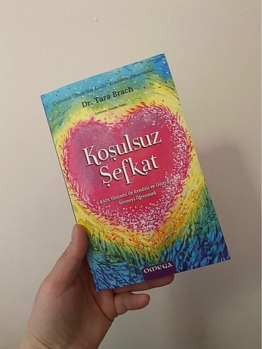 Koşulsuz Şefkat / Tara Brach