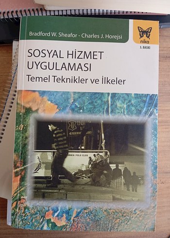 Sosyal Hizmet Uygulaması - Temel Teknikler ve İlkeler