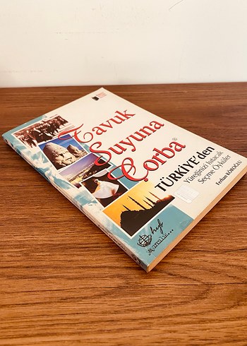 Tavuk Suyuna Çorba - Türkiye'den Öyküler