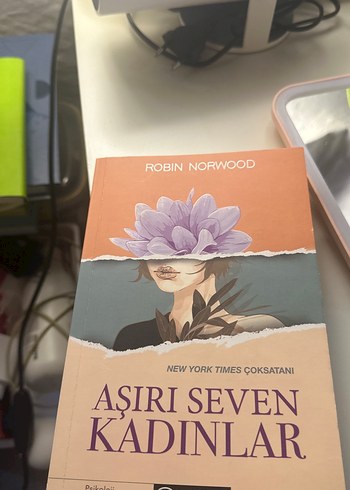 Aşırı Seven Kadınlar - Robin Norwood