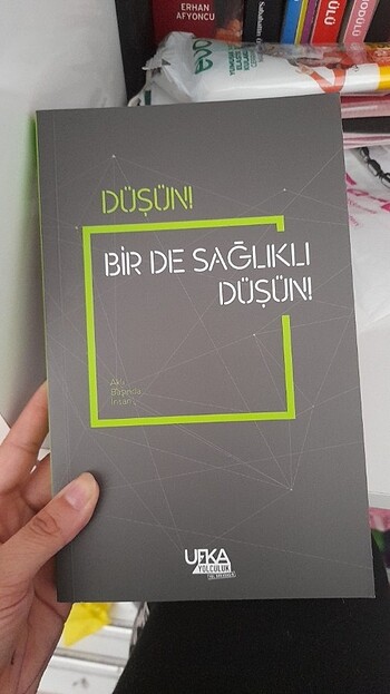 Düşün bir de sağlıklı düşün 