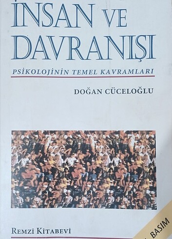 İNSAN VE DAVRANIŞI PSİKOLOJİNİN TEMEL KAVRAMLARI/ DOĞAN CÜCELOĞL