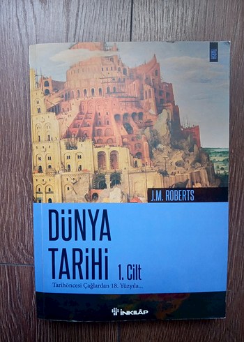 Dünya Tarihi 1. Cilt - Tarihöncesi Çağlardan 18. Yüzyıla
