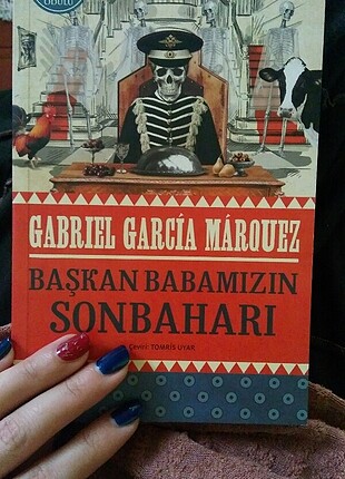 Gabriel Garcia Marquez - Başkan Babamızın Sonbaharı