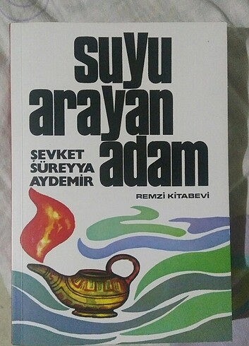 Şevket Süreyya Aydemir - Suyu Arayan Adam