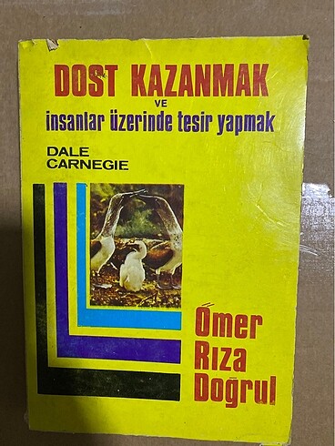 DOST KAZANMAK VE insanlar üzerinde tesir yapmak DALE CARNEGIE