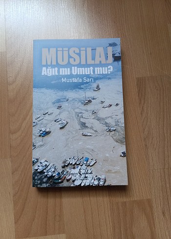 Müsilaj: Ağır mı Umut mu? - Mustafa Sarı